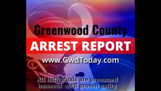Greenwood County Arrest Report For July 8, 2021