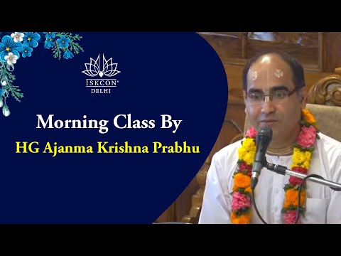 Morning Class by HG Ajanma Krishna Prabhu || SB 8.18.12