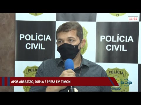 Após arrastão em Teresina, dupla é presa na cidade de Timon 02 07 2021