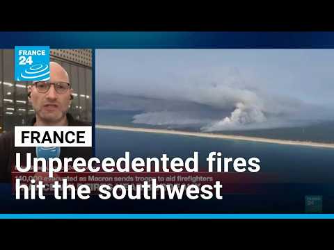 Unprecedented fires in France: Southwest France battles two wildfires
