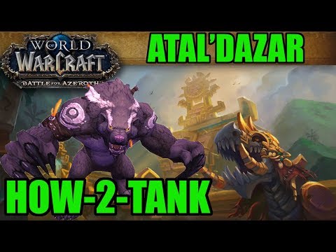 How-to-Tank BFA: Atal'Dazar (Normal/Heroic/Mythic Guide)