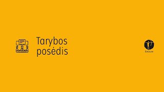 ŠIAULIŲ MIESTO SAVIVALDYBĖ - TARYBOS POSĖDIS 2026-10-08