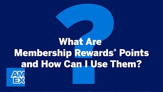 What Are Membership Rewards® and How Can I Use Them? | Credit Intel by American Express