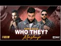 Karan Aujla Who They Mashup StereoR Sifa Safar Goin Off Straight Ballin New Punjabi