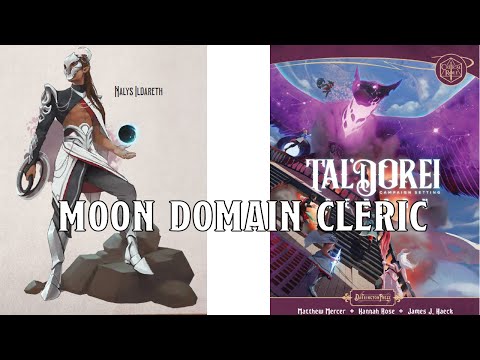 Moon Domain Cleric: Tal'Dorei Campaign Guide Reborn | Nerd Immersion