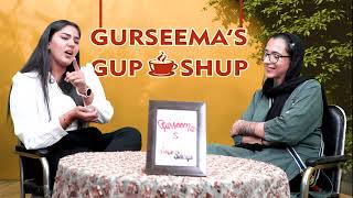 Gurseema's Gup-shup with a dynamic personality Kasvi Khurana.