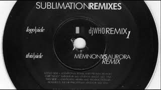Ova - Sublimation (DJ Who Remix)