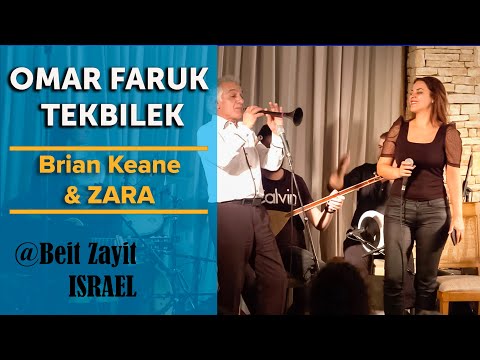 The Omar Faruk Tekbilek Ensemble with ZARA and Brian Keane | Private Event | Israel