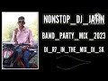 NONSTOP DJ JATIN BEND PARTY MIX DJ R7 IN THE MIX DJ SK