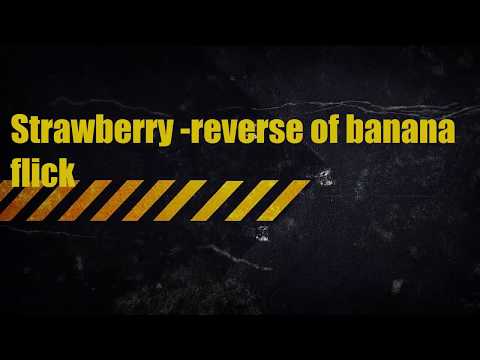 [TT Trick] Strawberry Flick (Big & Wide) - coined by Adam Bobrow