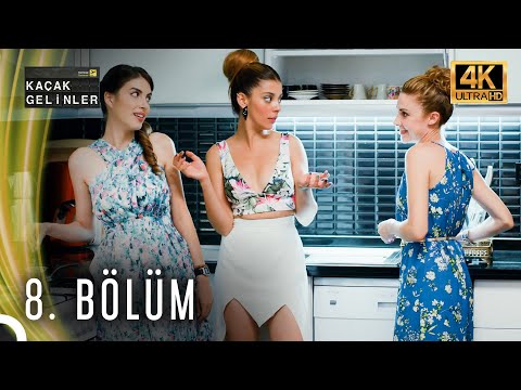Kaçak Gelinler | 8. Bölüm (4K)