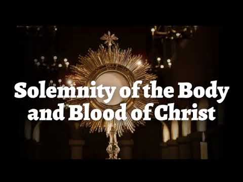 St Raymond and St Leo Catholic Church |The Solemnity of the Most Holy Body and Blood of Christ