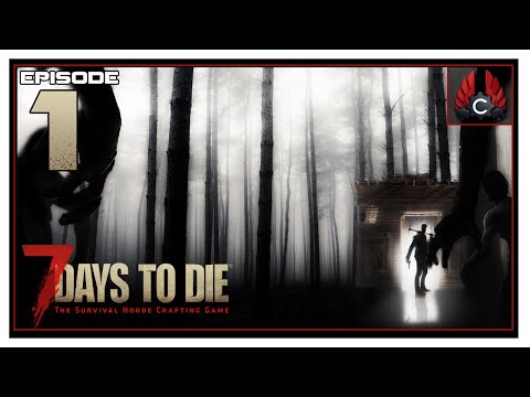 Let's Play 7 Days To Die With CohhCarnage - Episode 1