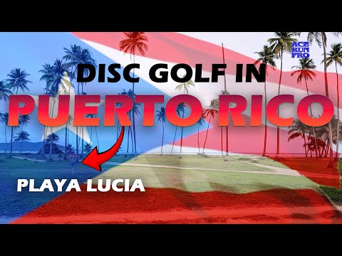 ARP | Playa Lucia DG Course | We play DG in Puerto Rico | This is paradise!