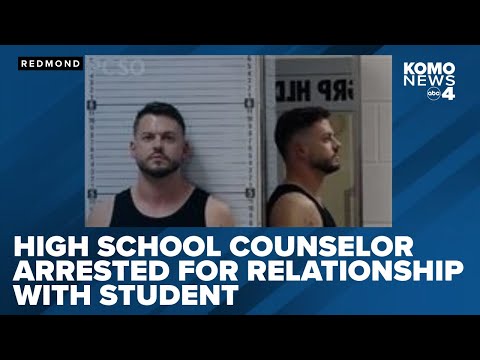 Redmond High School counselor arrested for alleged inappropriate relationship with student