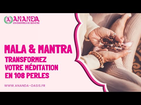 Mala et mantra : transformez votre méditation