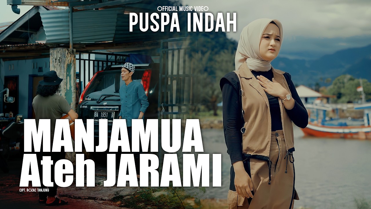 Manjamua Ateh Jarami by Puspa Indah — Official Music Video