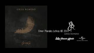 Griss Romero - No Eres Tú - Letra HD Estreno 2018