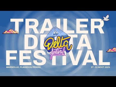 Delta Festival 2025 - Teaser Officiel