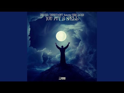 You Put A Spell (Original Mix) feat. Cara Leigh