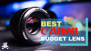 Best Budget Lens For Canon EOS!