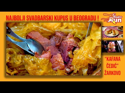 Gde jesti svadbarski kupus u Beogradu? Ukusna jela - Kafana Čedić Žarkovo | Gastromaratonac
