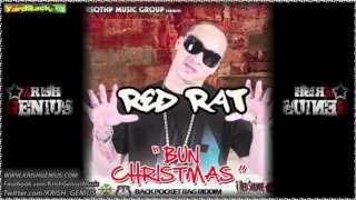 Red Rat - Bun Christmas (Mr Vegas Diss) Back Pocket Rag Riddim - Oct 2012