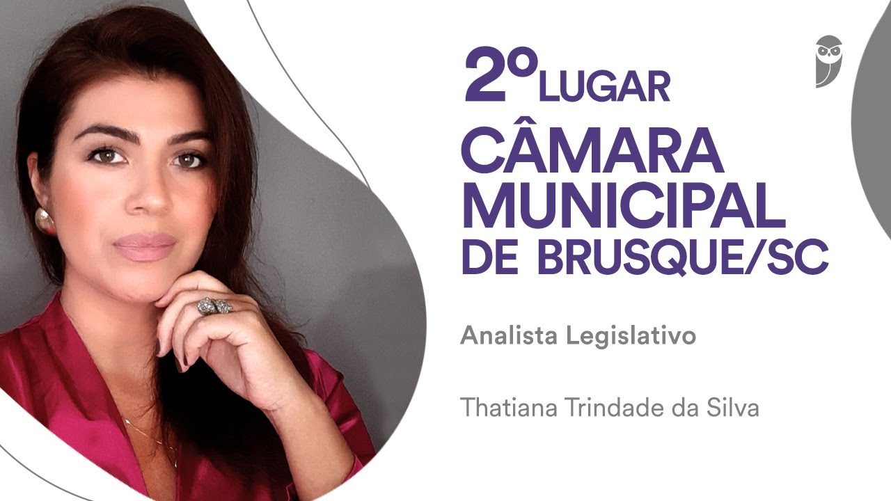 Câmara Municipal de Brusque: Thatiana Trindade, aprovada em 2° lugar para Analista Legislativo