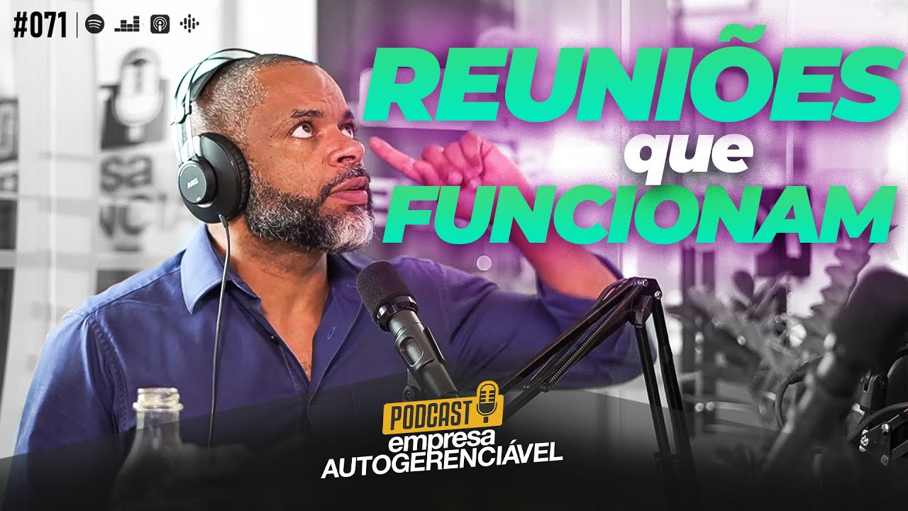 Como fazer as ações que surgem nas reuniões serem executadas | Podcast EAG #071