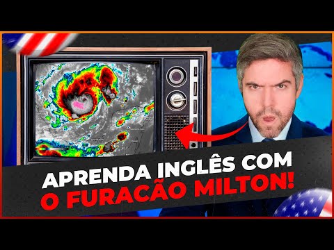 Aprenda Inglês com Noticiário Real: Furacão Milton e Vocabulário Essencial