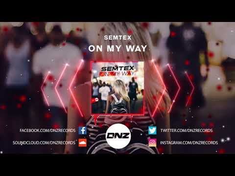 DNZF773 // SEMTEX - ON MY WAY (Official Video DNZ Records)