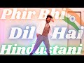 Phir Bhi Dil Hai Hindustani Dance Easy Patriotic Dance Choreography Republic Day Special