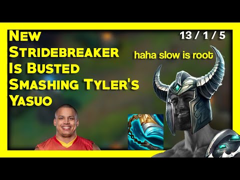New Stridebreaker is BUSTED - SMASHING Tyler1's Yasuo with Mid Tryndamere