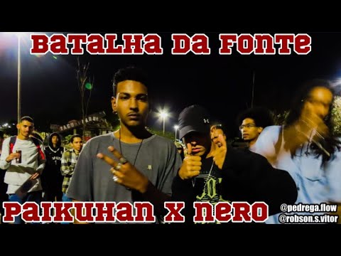 Batalha da Fonte -  Aniversário de 6 anos 🎂| 1° Fase  :   Paikuhan  x  Nero