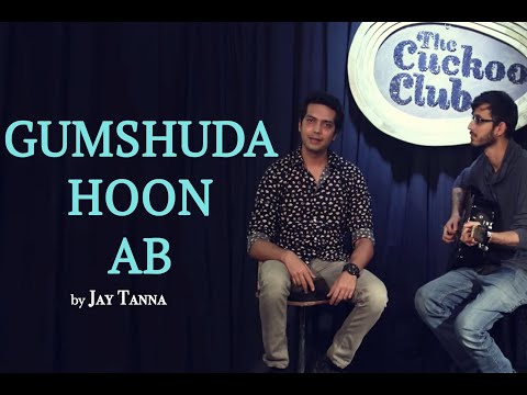 Jay Tanna Gumshuda Hoon Ab | Ft. Jay Tanna | Hindi Poetry