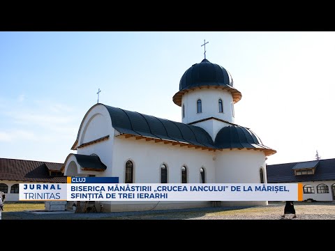 Biserica Mănăstirii „Crucea Iancului” de la Mărișel, sfințită de trei ierarhi