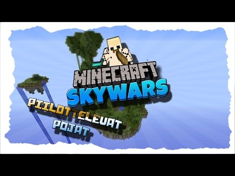 PIILOTTELEVAT POJAT - SkyWars /W Deata