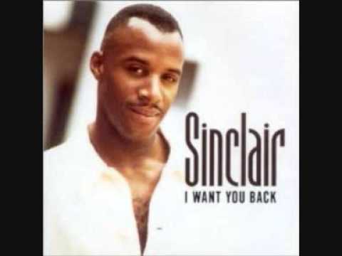 Sinclair - I Want You Back