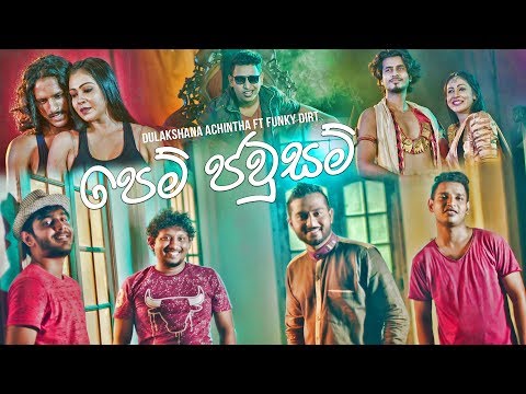 Dulakshana Achintha Ft Funky Dirt - Pem Jawsam (Murshad , Shenal , Ridwan)