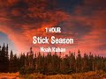 Noah Kahan - Stick Season (1 HOUR Lyric)