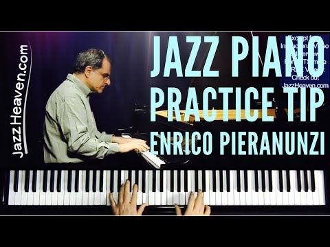 Enrico Pieranunzi Jazz Piano Lesson: PRACTICE TIP JazzHeaven.com Excerpt