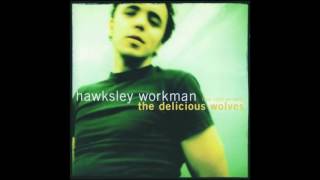Hawksley Workman - You, Me and the Weather