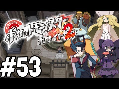Pokemon White 2 Playthrough - Part 53