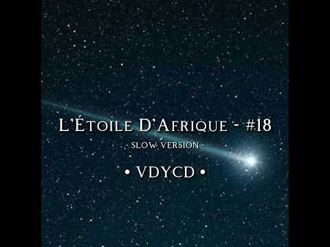 L'Étoile D'Afrique - #18 (Slow Version)