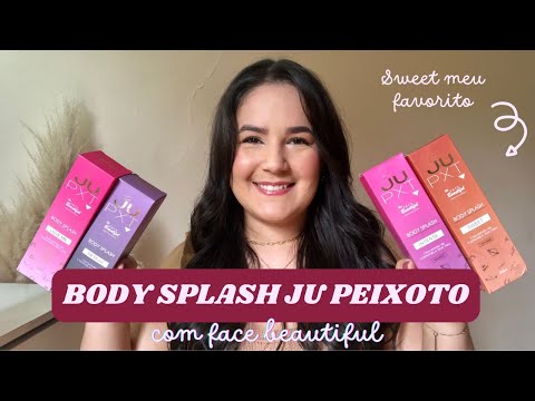 BODY SPLASH JU PEIXOTO | Thaís Verônica