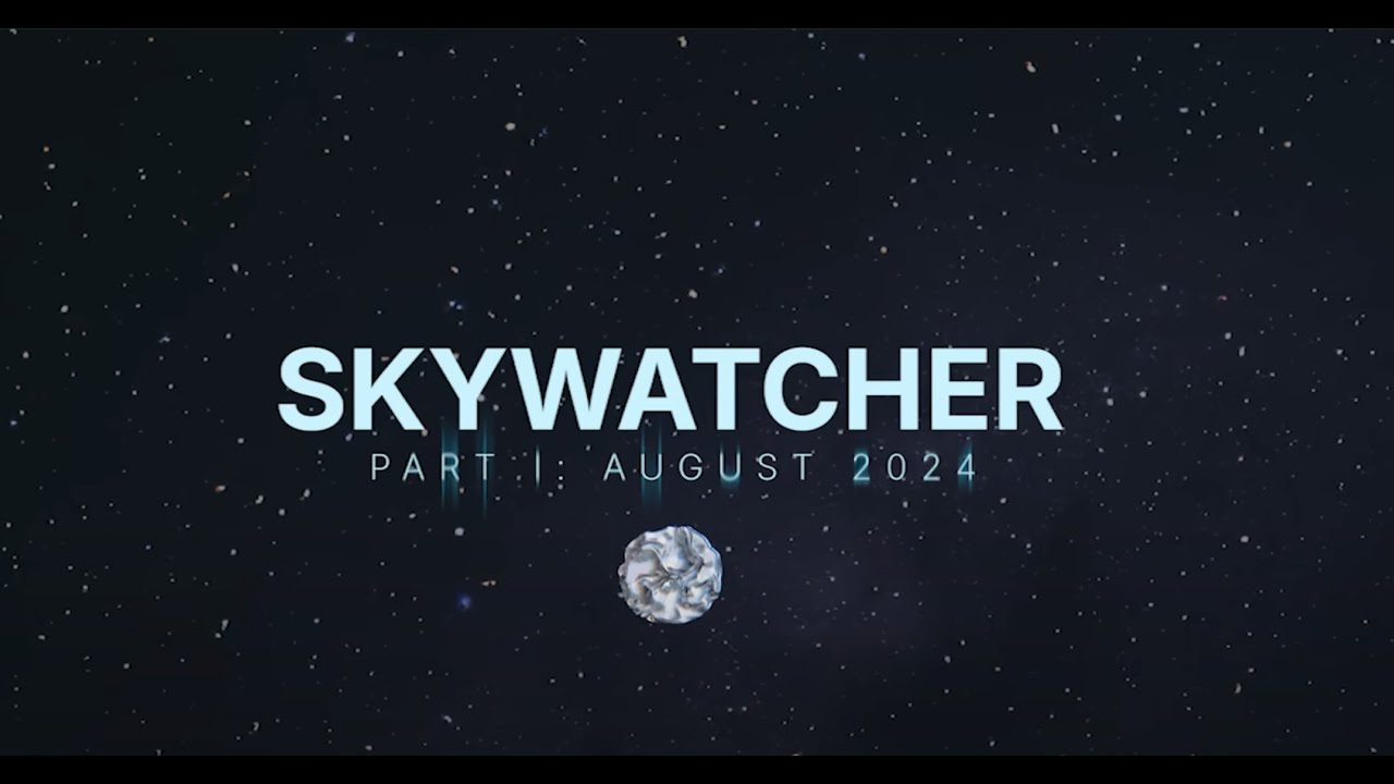 Skywatcher Part I: The Journey Begins