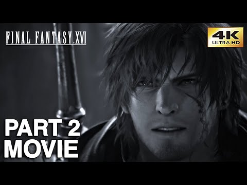 Final Fantasy XVI All Cutscenes PART 2 Full Game Movie [4K Ultra HD]