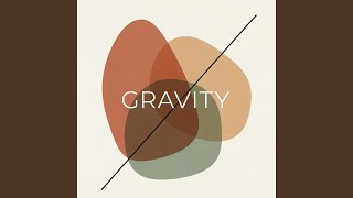 Gravity