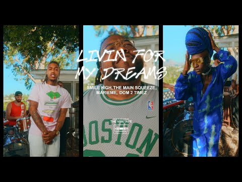 Smile High & The Main Squeeze - Livin for My Dreams (ft. Marieme & Dom 2 Timez) [Official Video]