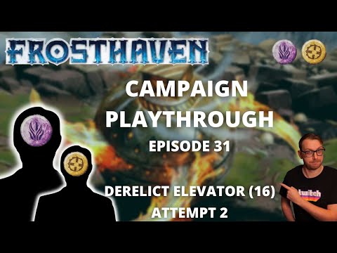 Frosthaven Scenario 16 - Derelict Elevator #2 - Full Playthrough Ep 31